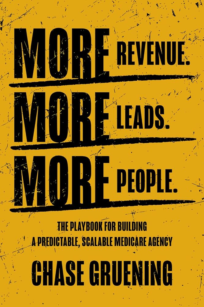Cover of More Revenue. More Leads. More People. by Chase Gruening