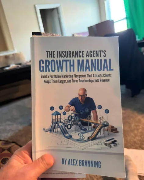The Insurance Agent’s Growth Manual by Alex Branning